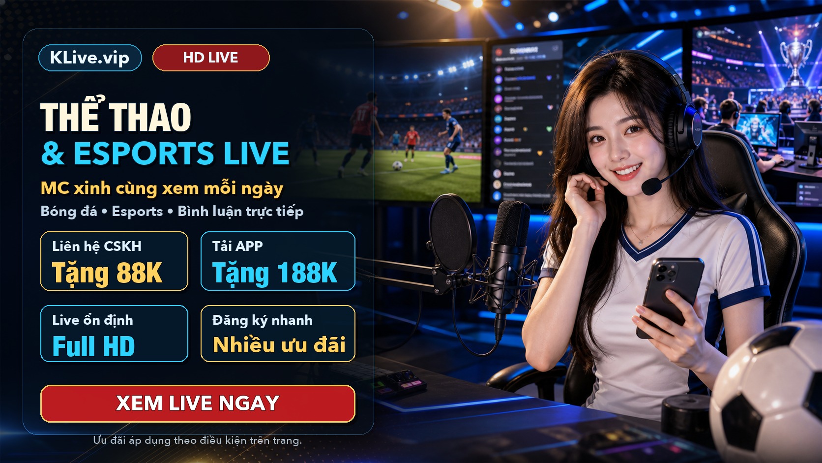 KLive.vip thể thao và esports live, liên hệ CSKH tặng 88K, tải APP tặng 188K